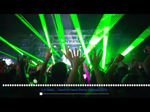 3-0-Matic - Hand In Hand (Norty Rework 2025)