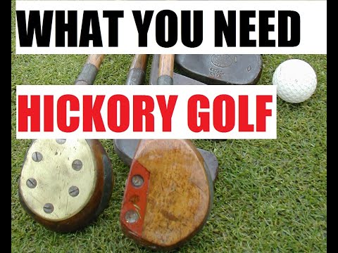 What clubs you need to play hickory golf