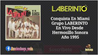 Conquista En Miami - Grupo LABERINTO En Vivo Desde Hermosillo Sonora Año 1995