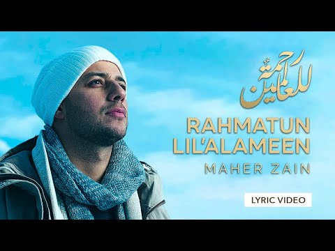 Maher Zain - Rahmatun Lil’Alameen (Lyrics)