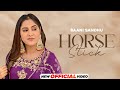 Horse Stick Baani Sandhu Mandeep Maavi New Punjabi Song 2025 Latest Punjabi Song 2025