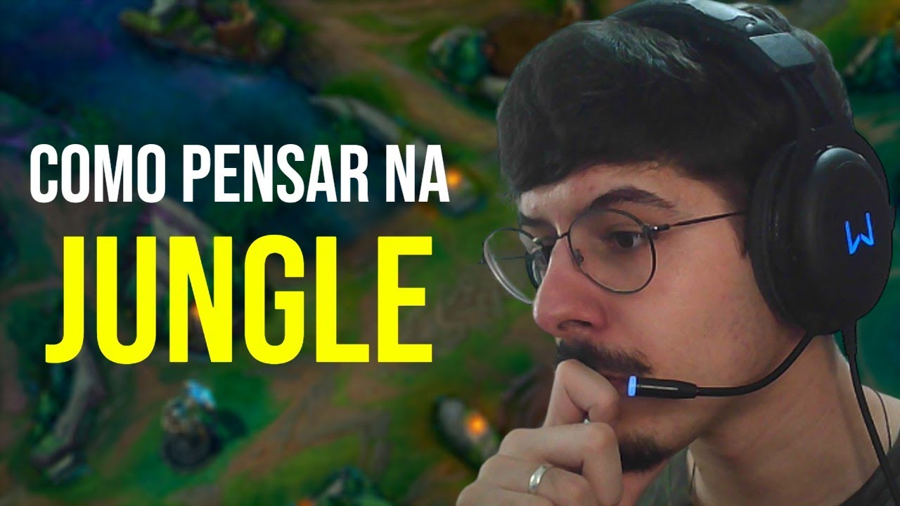 COMO DEVO PENSAR NA JUNGLE - Coach League Of Legends