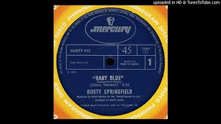 Dusty Springfield - Baby Blue (Disco Version)