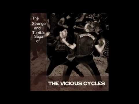 The Vicious Cycles -  Keep Your Hands Off of My Bike