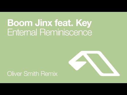 Boom Jinx feat. Key - Eternal Reminiscence (Oliver Smith Remix)