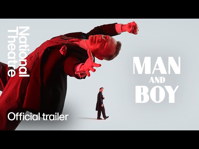 Man and Boy | Official Trailer | National Theatre