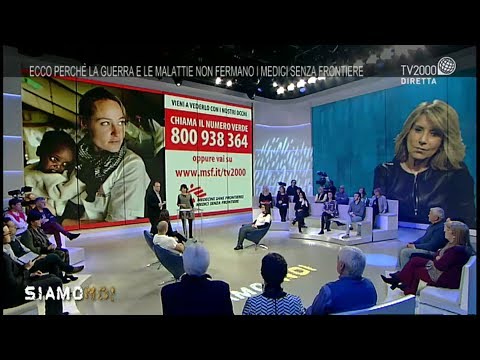 Siamo Noi, 21 marzo 2019 – Medici Senza Frontiere, le storie di chi vuole vivere per gli altri