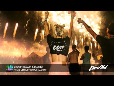 GLOWINTHEDARK & Deorro - "Rave Century" (Original Mix) | Dim Mak Records