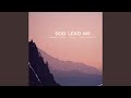 God Lead Me