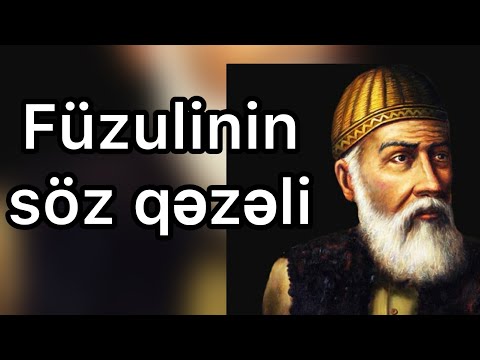 Məhəmməd Füzuli -Qəzəl -Söz