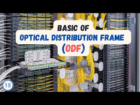 EP15- Basic of Optical distribution frame (ODF)