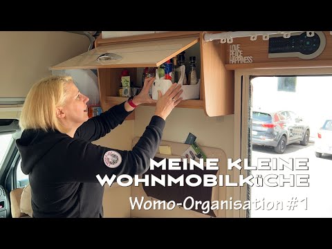 Wohnmobil-Organisation #1| Küchenorganisation im Womo