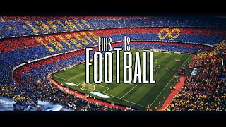 This Is Football 2019 - Magic In The Air - HD