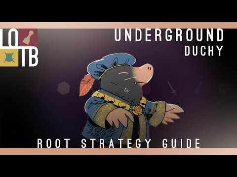 HOW to WIN as the UNDERGROUND DUCHY | Root Strategy Guide
