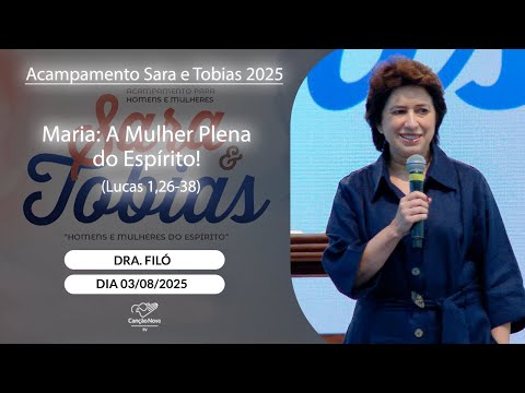 Maria: A Mulher Plena do Espírito (Lucas 1, 26-38) Dra. Filó - 03/06/2025