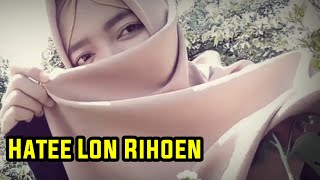 Hate lon rihon - Lagu Aceh lengkap lirik vocal muslimah