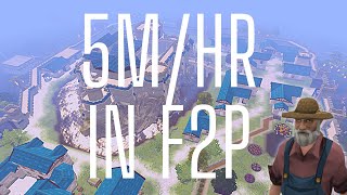 5m/hr F2p RuneScape 3