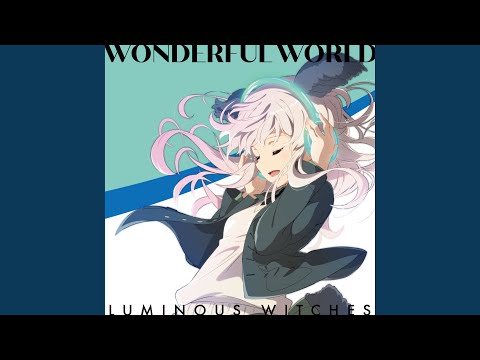 Renmei Kuugun Koukuu Mahou Ongaku-tai Luminous Witches Hoshi to Tomo ni Luminous Witches