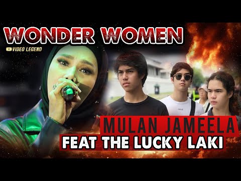 MULAN JAMEELA feat THE LUCKY LAKI - WONDER WOMEN [LIVE]