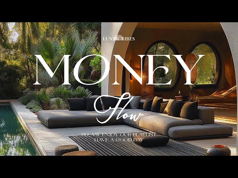 Money Flow  Feel Good Beats to Manifest Abundance