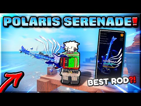 Obtaining POLARIS SERENADE Rod in Fisch! (BEST ROD?!)