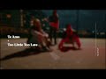 Te Amo X Too Little Too Late MASHUP