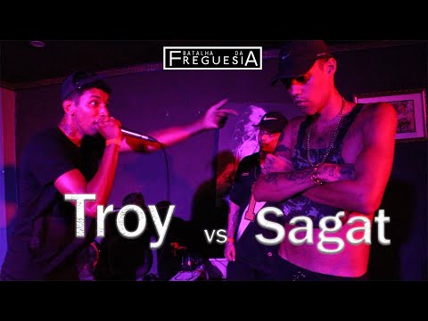 TROY X SAGAT (Pegou fogo 🔥) - Semi-final - BATALHA DA FREGUESIA #5