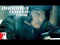 Tamil Dhoom 3 Teaser Aamir Khan Abhishek Bachchan Katrina Kaif Uday Chopra