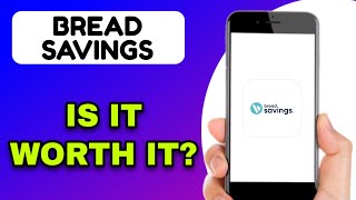 BREAD SAVINGS APP REVIEW - IS IT WORTH IT (EXPLAINED)