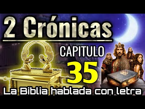 🔴 2 CRÓNICAS Capitulo 35 hablado Con Letra ( Josías celebra la pascua ) LA BIBLIA HABLADA 📥Audio👇🏻🎵