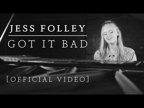Jess Folley - 'Got It Bad' (Official Music Video)