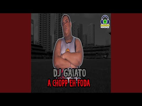A Chopp Eh Foda