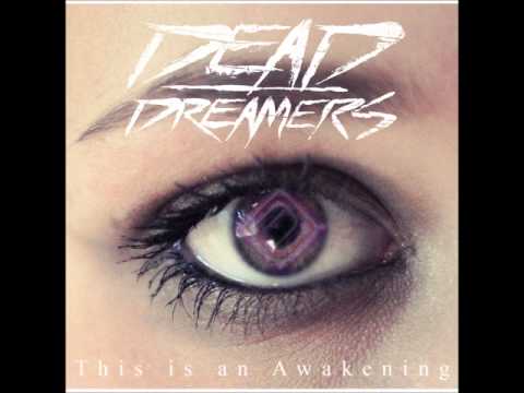Dead Dreamers - This Is An Awakening (LYRICS IN DESCRIPTION)