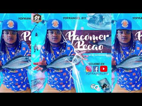 Yofrangel 911 - Pa Comer Pecao - Prod. El Yu Produciendo