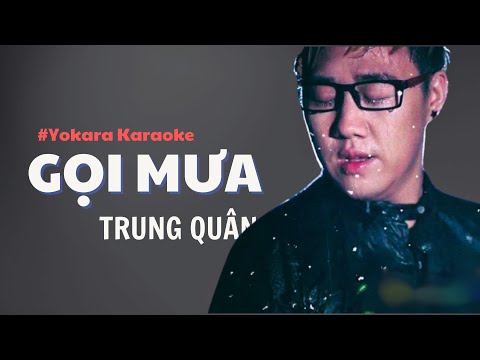 [Karaoke Yokara] Gọi Mưa - Trung Quân Idol Beat Gốc