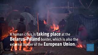 Belarus and Poland’s Shared Responsibility for Border Abuses
