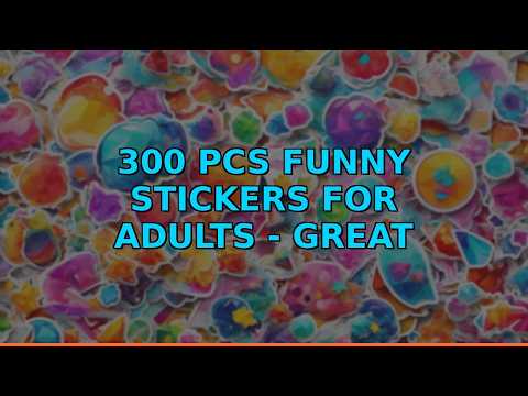 300 Pcs Funny Stickers for Adults - Great Gift Ideas!
