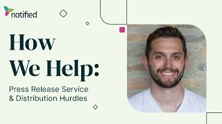 Press Release Service & Distribution Hurdles | How We Help | GlobeNewswire by Notified