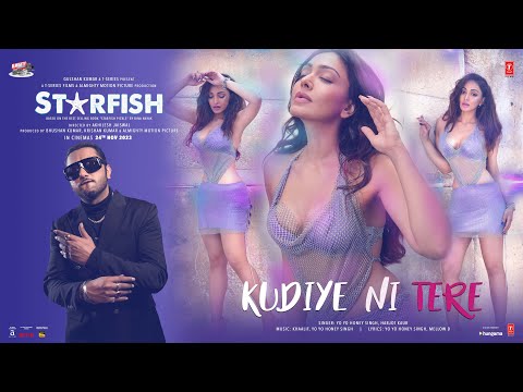 Starfish:Kudiye Ni Tere(Song)|Khushalii K,Milind S,Ehan|Yo Yo Honey Singh,Khaalif,Harjot K|Bhushan K