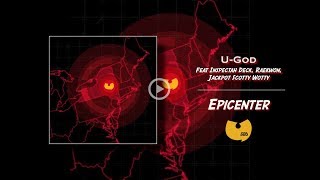 U-God Feat Inspectah Deck, Raekwon, Jackpot Scotty Wotty - Epicenter   (Single)