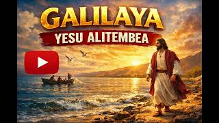 Download lagu Galilaya Yesu Alitembea mp3