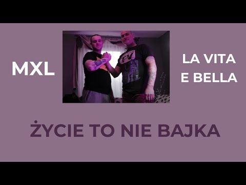 MXL - La vita e bella - prod. MXL (Video)