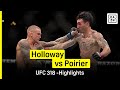 Max Holloway Vs Dustin Poirier 3 UFC 318 DAZN Highlights
