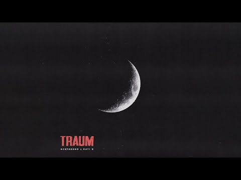 Achtabahn x KATI K - Traum (Visualizer)