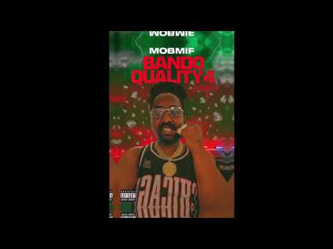 Mobmif - Bando Quality #4 (Freestyle)