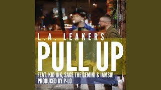 Pull Up (feat. Kid Ink, Sage the Gemini &amp; Iamsu!)