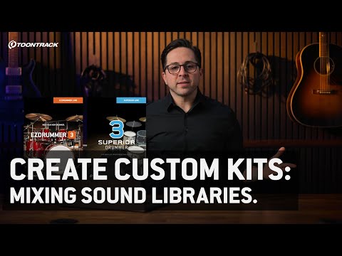 Create Custom Kits: Mixing Sound Libraries in EZdrummer 3 and Superior Drummer 3