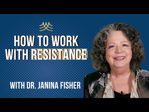 How to Transform Client Resistance & Stuckness: Trauma-Informed Techniques With Dr. Janina Fisher