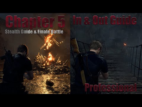 Resident Evil 4 (Remake) Chapter 5 Stealth Guide & House Battle on Professional In & Out Guide