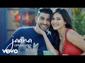 Zaeden Zaeden Jaana Music Video Amyra Dastur Romantic Song